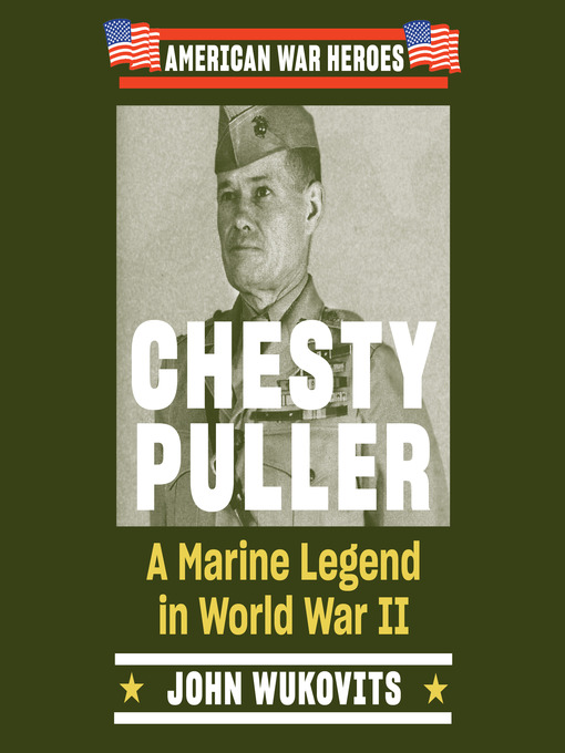 Title details for Chesty Puller by John Wukovits - Available